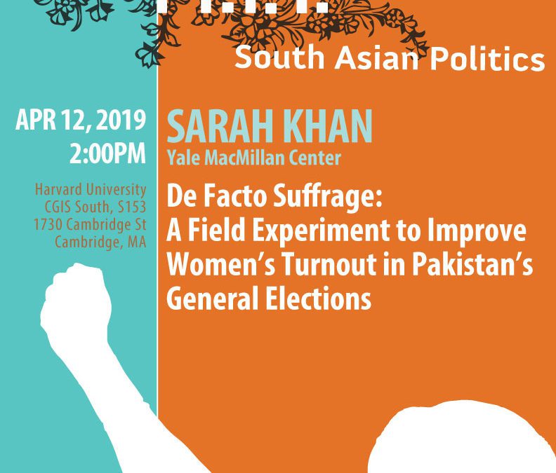 De Facto Suffrage: A Field Experiment to Improve Women’s Turnout in Pakistan’s General Elections